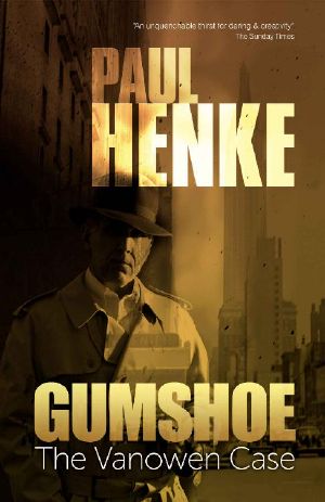 Gumshoe - the Vanowen Case (The Gumshoe Mysteries Book 1)