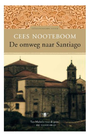 De Omweg Naar Santiago