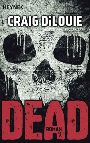 Dead: Band 1 - Roman (German Edition)