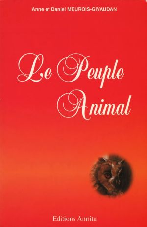 Le Peuple Animal · Les Animaux Ont-Ils Une Âme ?