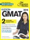 Cracking the GMAT With 2 Practice Tests, 2014 Edition