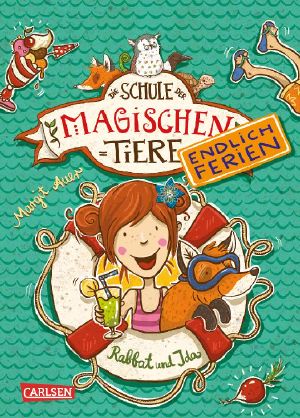 Die Schule der magischen Tiere – Endlich Ferien