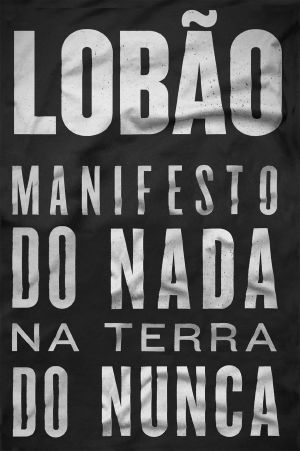 Manifesto Do Nada Na Terra Do Nunca