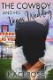 The Cowboy and His Vegas Wedding: An Accidental Marriage Romance (Rock Springs Texas Book 8)