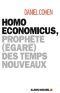 Homo Economicus – Prophète (Égaré) Des Temps Nouveaux