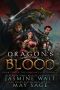 Dragon's Blood · A Reverse Harem Fantasy Romance (The Dragon's Gift Trilogy Book 2)