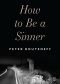 How to Be a Sinner