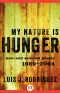 My Nature Is Hunger