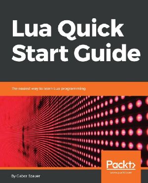 Lua Quick Start Guide · The easiest way to learn Lua programming