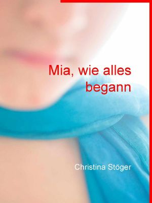 Mia, wie alles begann