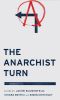 The Anarchist Turn