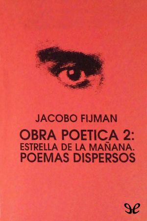 Obra Poética 2 · Estrella De La Mañana. Poemas Dispersos