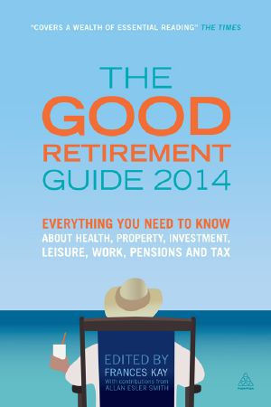 The Good Retirement Guide 2014