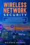 Wireless Network Security · Introduction and Explanation of Cybersecurity and Hacking Technology for Wireless System, Kali Linux Tools and Other