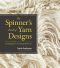 The Spinner's Book of Yarn Designs