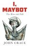 I, Maybot