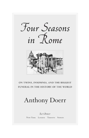 Four Seasons in Rome · on Twins, Insomnia, and the Biggest Funeral in the History of the World