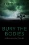 Bury the Bodies · A Gripping Crime Thriller (Solomon Gray Book 4)