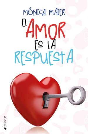 El amor es la respuesta (El amor… nº 2)