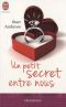 Un Petit Secret Entre Nous