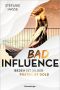 Bad Influence - Reden ist Silber, Posten ist Gold