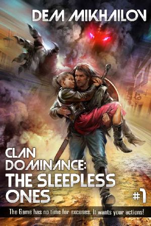 Clan Dominance: The Sleepless Ones (Book #1): LitRPG Series