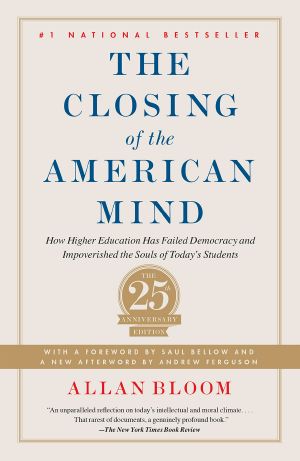 The Closing of the American Mind