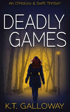 Deadly Games: A Sinister, Compelling British Read (An O'Malley & Swift Crime Thriller Book 6)