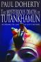 The Mysterious Death of Tutankhamun · Re-Opening the Case of Egypt's Boy-King