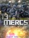 13 Mercs: A Military SciFi Epic (Brothers in Arms Book 2)