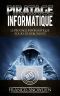 Piratage Informatique · Le Pirate Informatique Pour Les Débutants (Piratage Informatique, Piratage, Ordinateurs, Hacker, Hack)