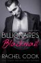 Billionaire's Blackmail: An Enemies To Lovers Adult Billionaire Romance (My Secret Billionaire Book 3)