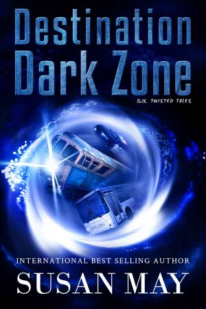 Destination Dark Zone: Six Twisted Tales