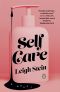 Self Care, A Novel