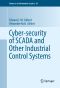 Cyber-security of SCADA and Other Industrial Control Systems