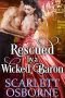 Rescued By A Wicked Baron