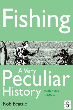 Fishing, a Very Peculiar History