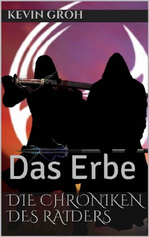 Die Chroniken des Raiders · Das Erbe