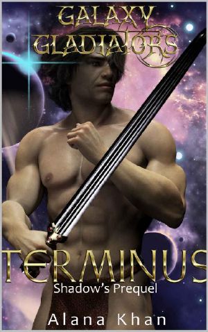 Terminus (Shadow's Prequel Novelette): Book 1.5 in the Galaxy Gladiators Alien Abduction Romance Series