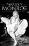 Marilyn Monroe · A Life From Beginning to End