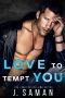 Love to Tempt You: A Forbidden Roommate Rockstar Romance (Wild Love Book 4)