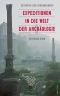 Detektive der Vergangenheit · Expeditionen in die Welt der Archäologie · Von Pompeji bis Nebra