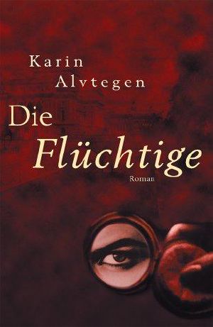 Die Flüchtige