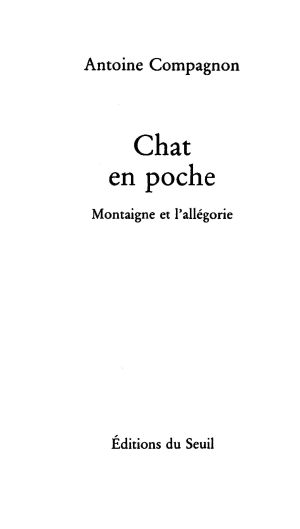 Chat en Poche. Montaigne Et L'allégorie