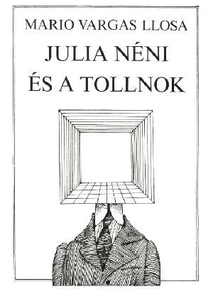 Julia néni és a tollnok