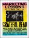 Marketing Lessons from the Grateful Dead