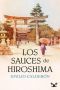 Los Sauces De Hiroshima