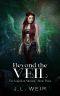 Beyond the Veil (The Legend of Mortem Book 3)