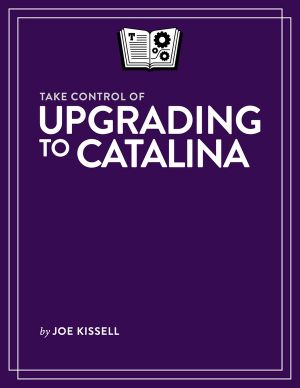 Take Control of Upgrading to Catalina