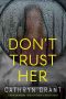Don't Trust Her